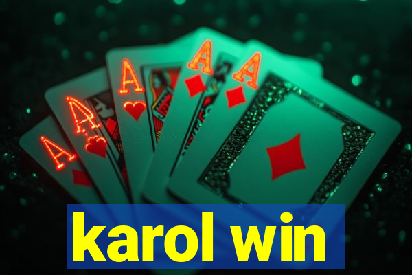 karol win